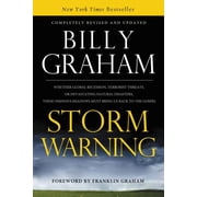 The Storm Warning Whether Global Recession, Terrorist Threats, or Devastating Natural Disasters, These Ominous Shadows , Paperback