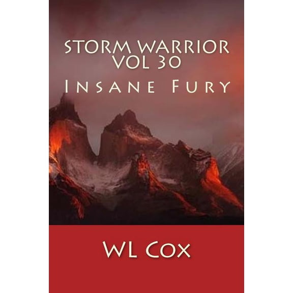 Storm Warrior Vol 30: Insane Fury (Volume 30)