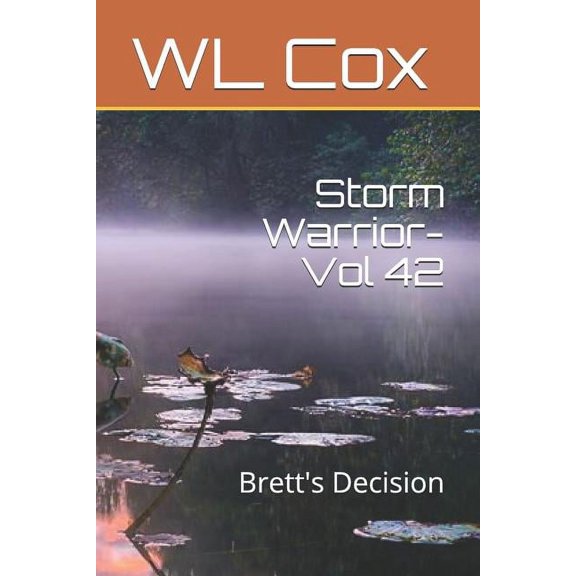Storm Warrior-Vol 42: Brett's Decision, (Paperback)