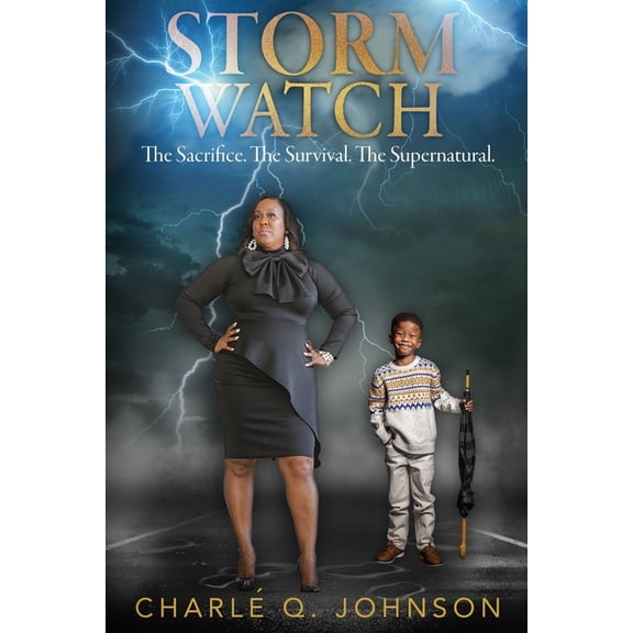 Storm Watch: The Sacrifice. The Survival. The Supernatural., (Paperback)