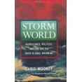 thumbnail image 1 of Pre-Owned Storm World: Hurricanes, Politics, and the Battle Over Global Warming (Hardcover) 0151012873 9780151012879, 1 of 1