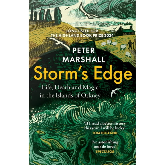 Storm's Edge: Life, Death and Magic in the Islands of Orkney, (Paperback)