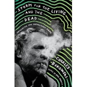 Storm for the Living and the Dead Uncollected and Unpublished Poems, Paperback