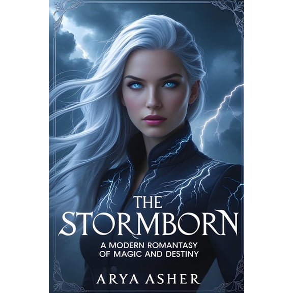 Stormborn The Stormborn: A Modern Romantasy of Magic and Destiny (Book 1), Book 1, (Paperback)
