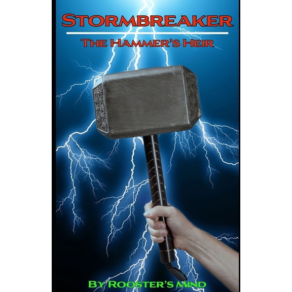 Stormbreaker: The Hammer's Heir (Paperback) by Rooster's Mind