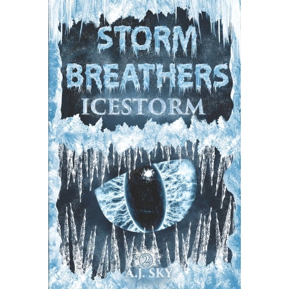 Icestorm StormBreathers Paperback 1976761824 9781976761829 A.J. Sky