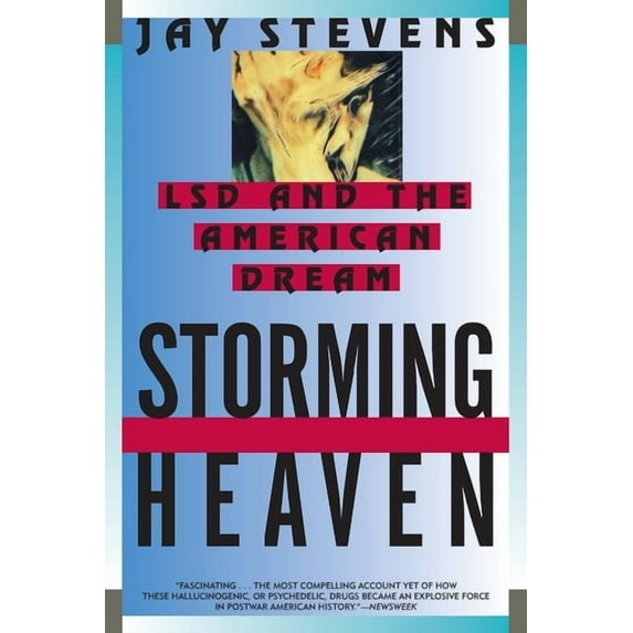 Storming Heaven: LSD and the American Dream, (Paperback)