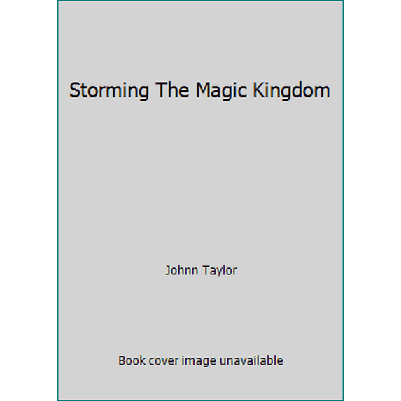 Pre-Owned Storming The Magic Kingdom (Hardcover) 0394546407 9780394546407