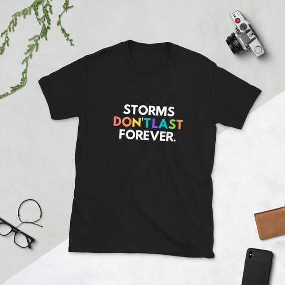 Storms Don't Last Forever Short-Sleeve Unisex T-Shirt