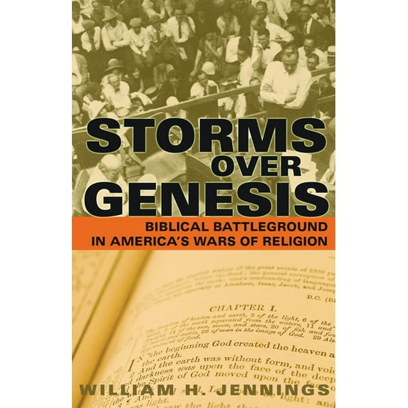 Storms Over Genesis: Biblical Battleground in America's Wars of Religion, (Paperback)