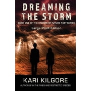 Storms of Future Past Dreaming the Storm, Book 1, Paperback