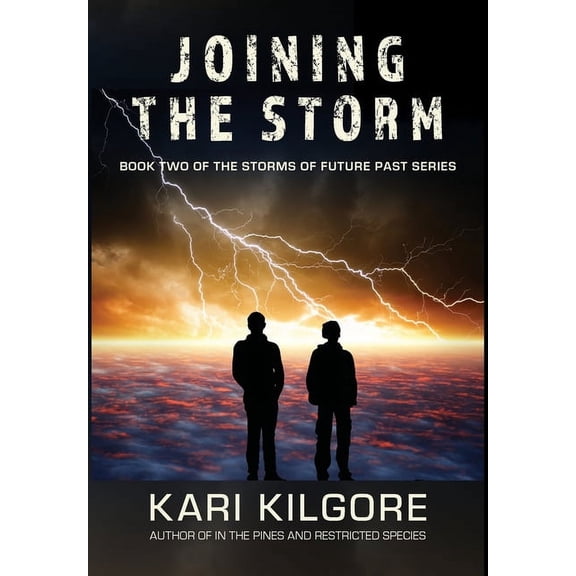 Storms of Future Past Joining the Storm, Book 2, (Hardcover)