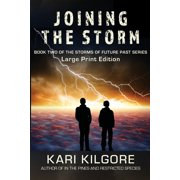Storms of Future Past Joining the Storm, Book 2, Paperback