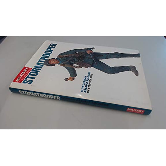 Pre-Owned Stormtrooper : Elite German Assault Soldiers (Hardcover) 9781903040010