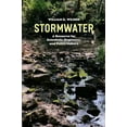 thumbnail image 1 of Stormwater: A Resource for Scientists, Engineers, and Policy Makers, (Paperback), 1 of 1