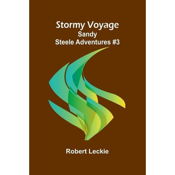 Stormy Voyage;Sandy Steele Adventures #3, (Paperback)