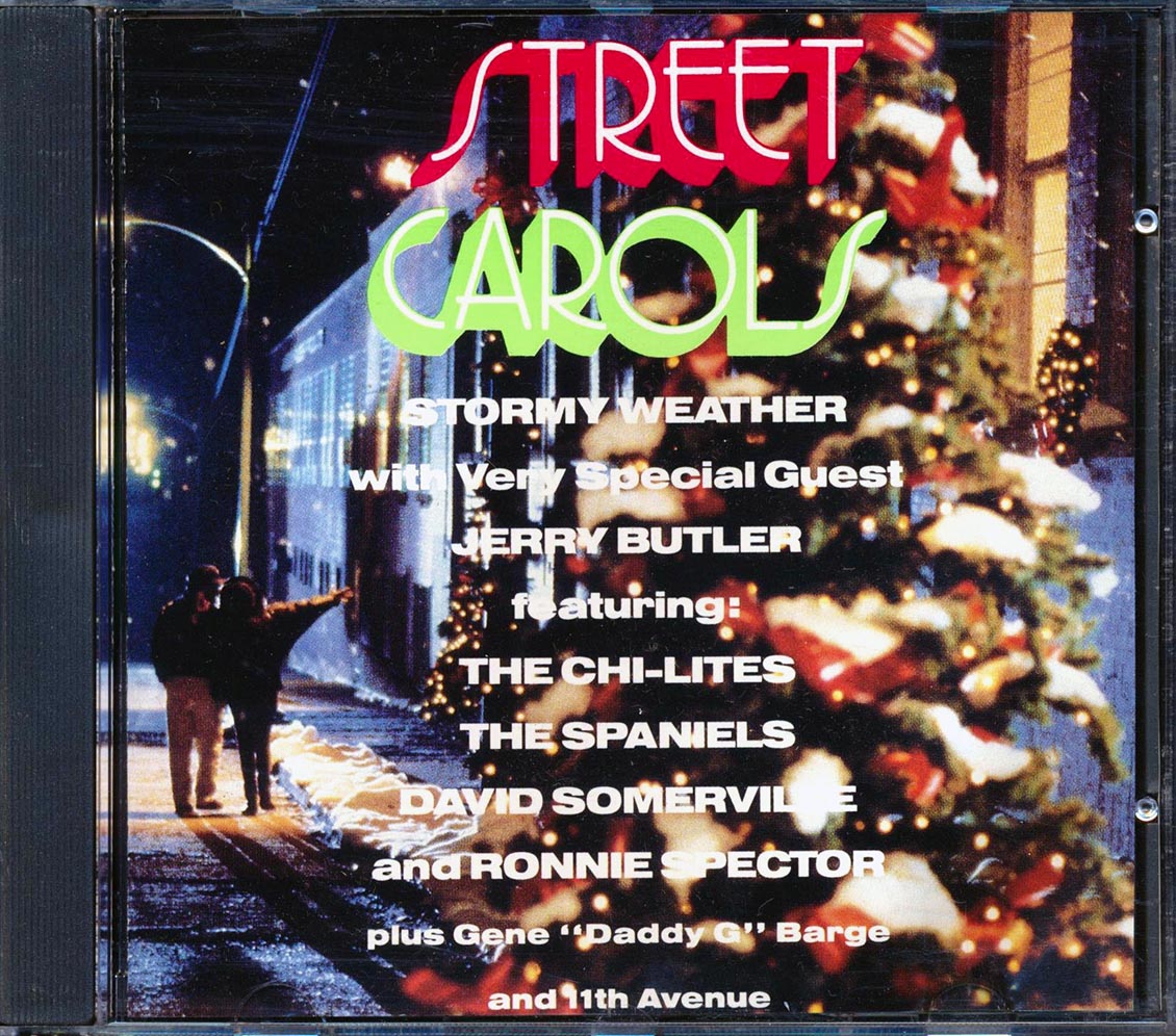 Stormy Weather, Jerry Butler, The ChiLites, Etc. Street Carols CD