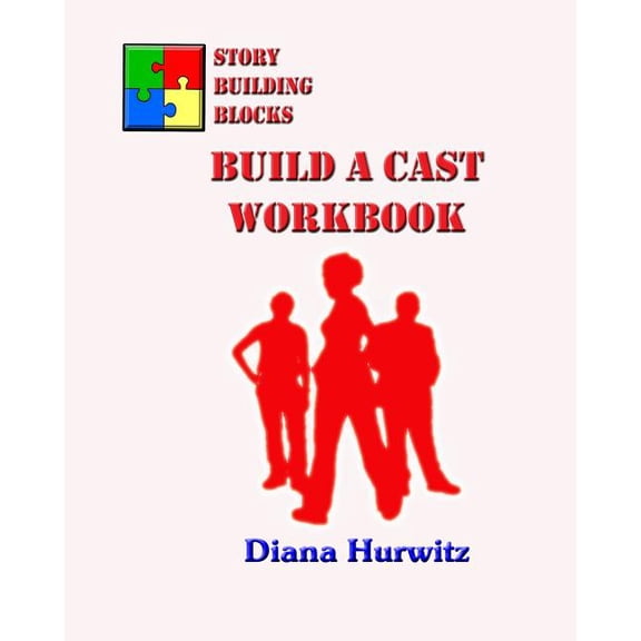 Story Building Blocks: Build a Cast Workbook
