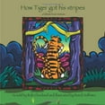 thumbnail image 1 of Pre-Owned How Tiger Got His Stripes: A Folktale from Vietnam (Paperback) 0874837995 9780874837995, 1 of 1