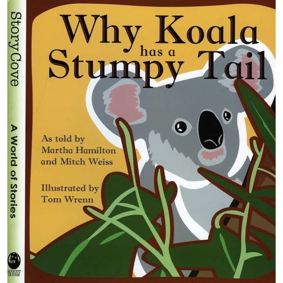Story Cove Why Koala Has a Stumpy Tail, (Paperback)