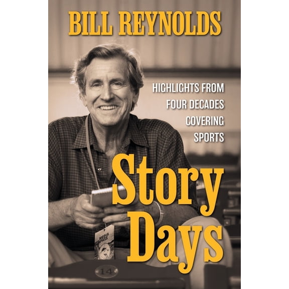 Story Days: Highlights from Four Decades Covering Sports (Paperback)