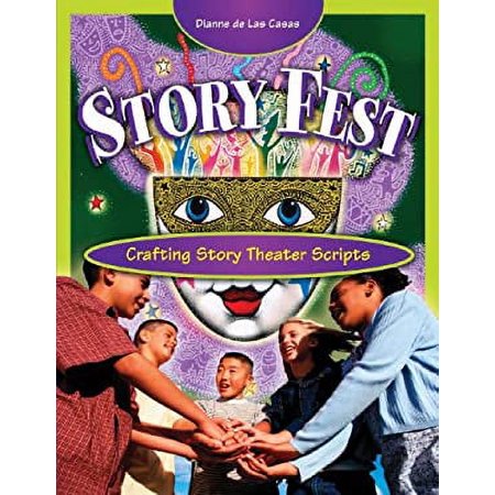 Pre-Owned Story Fest: Crafting Story Theater Scripts (Paperback) 159469009X 9781594690099