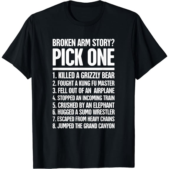 Story - Funny Gift For A Broken Arm T-Shirt Black Medium