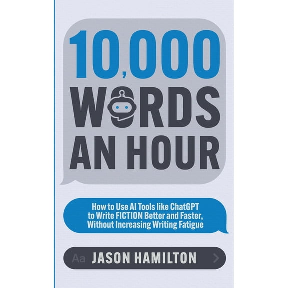 Story Hacker Secrets 10,000 Words an Hour, Book 1, (Paperback)