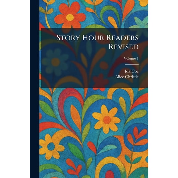 Story Hour Readers Revised, (Paperback)