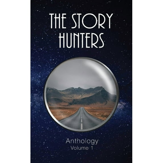 Story Hunters Anthology: Volume 1, (Paperback)
