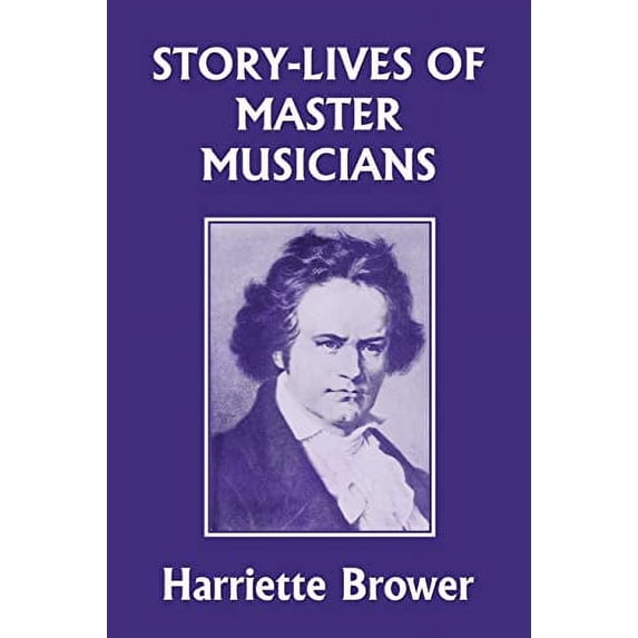 Pre-Owned Story-Lives of Master Musicians (Yesterday's Classics) Paperback