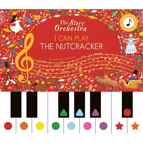 Story Orchestra I Can Play: The Nutcracker: Learn 8 Easy Pieces from the Series!, (Hardcover)