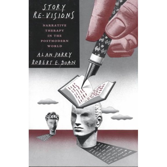 Pre-Owned Story Re-Visions: Narrative Therapy in the Postmodern World (Paperback) 089862570X 9780898625707