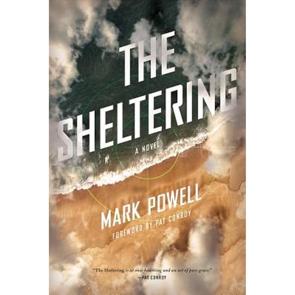 Pre-Owned The Sheltering (Hardcover) 1611174341 9781611174342