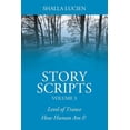 thumbnail image 1 of Story Scripts Volume 3: Level of Trance &amp; How Human Am I?, (Paperback), 1 of 1
