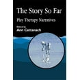 thumbnail image 1 of Story So Far: Play Therapy Narratives, (Paperback), 1 of 1