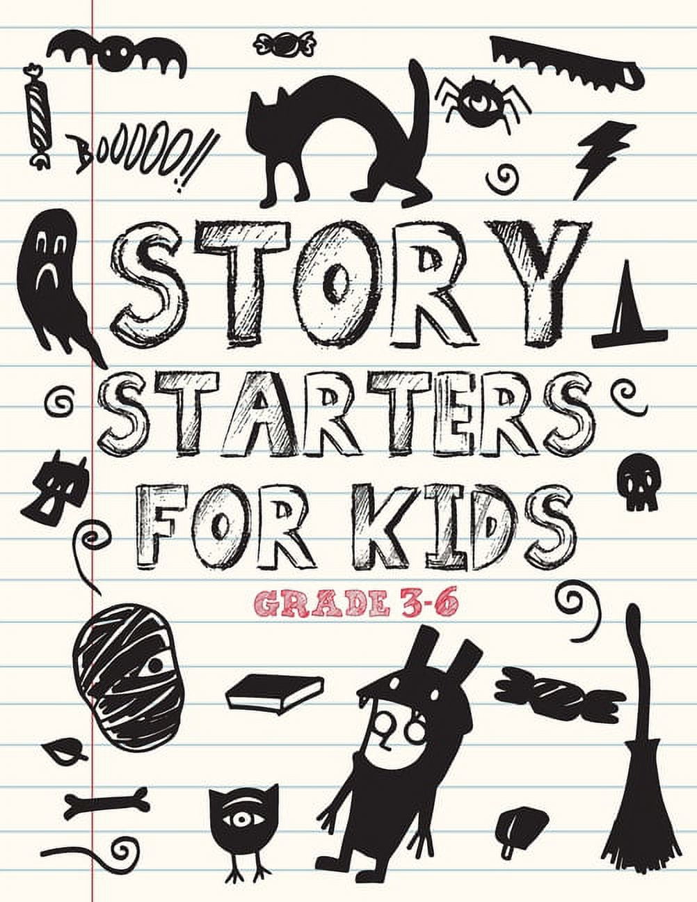My First Story Writing and Drawing Book for Kids Ages 6-8, Grades 1-3,  Print Handwriting: Illustrated writing prompts and story starters, to  improve