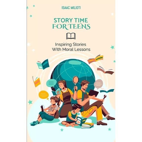 Story-Time Story Time For Teens: Inspiring Stories With Moral Lessons, (Paperback)