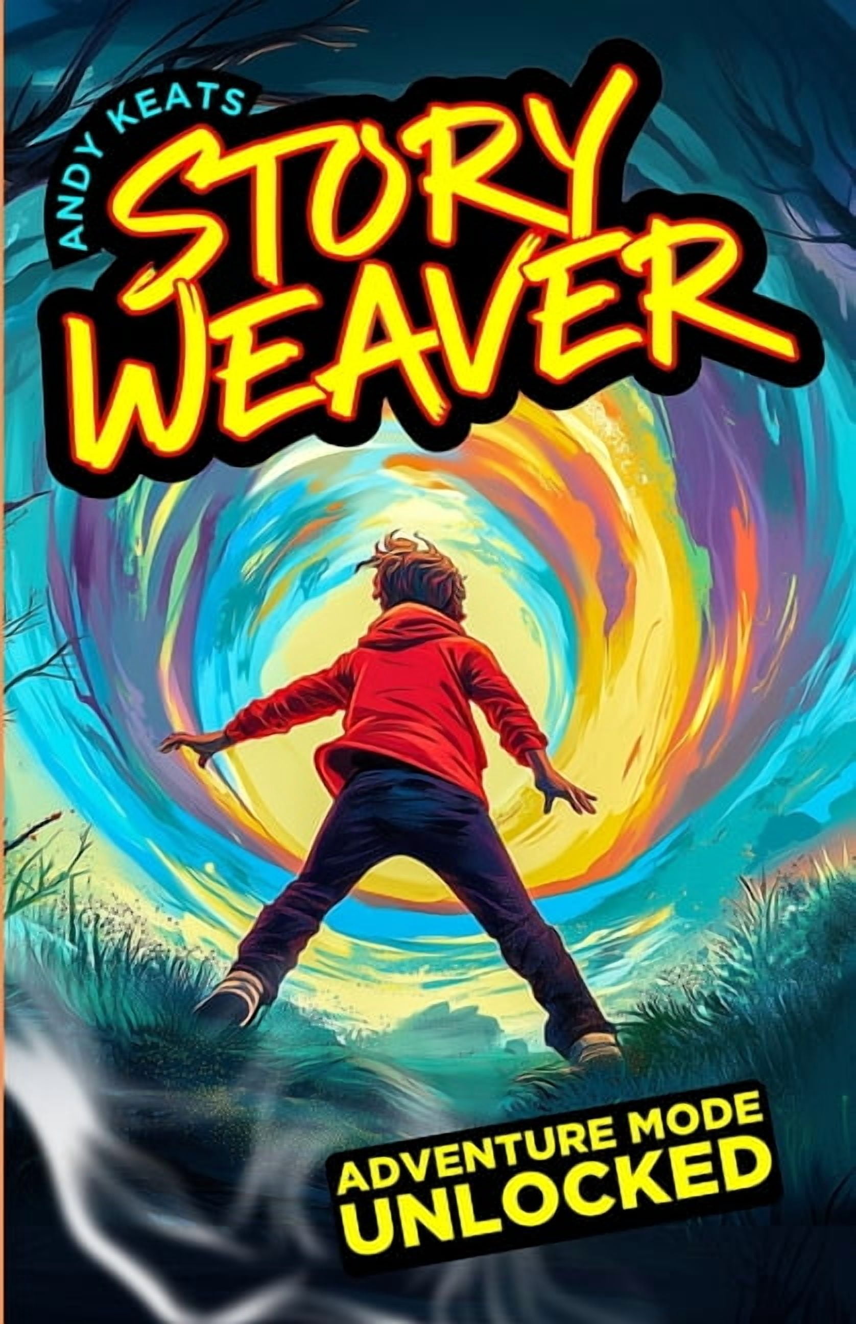 Story Weaver: Adventure Mode Unlocked, (Paperback)