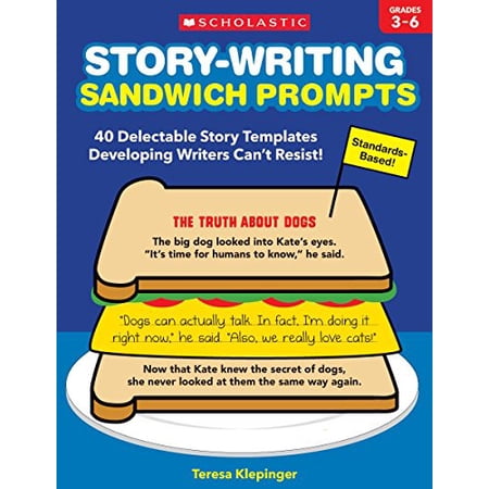 Pre-Owned Story-Writing Sandwich Prompts: 40 Delectable Story Templates Developing Writers Can t Resist! (Paperback) 1338227157 9781338227154
