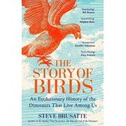Steve Brusatte The Story of Birds Hardcover