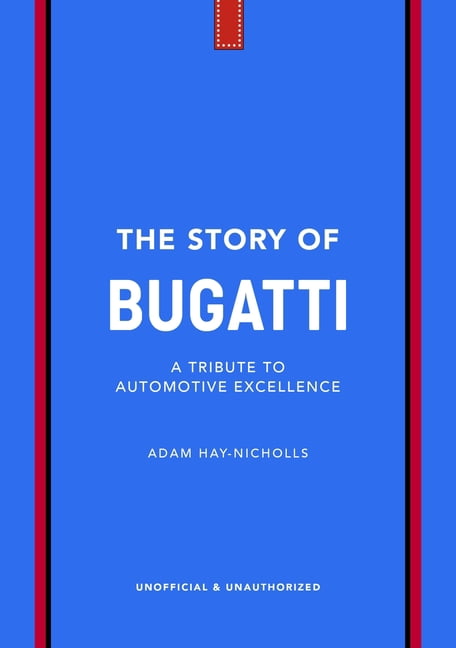Story of Cars The Story of Bugatti, (Hardcover)