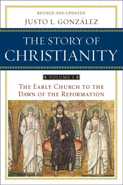 Story of Christianity The Story of Christianity: Volume 1: The Early Church to the Dawn of the Reformation, Book 1, (Paperback)