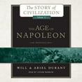 thumbnail image 1 of Story of Civilization (Audio): The Age of Napoleon : A History of European Civilization from 1789 to 1815 (Series #11) (CD-Audio), 1 of 1
