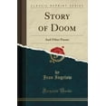 thumbnail image 1 of Story of Doom : And Other Poems (Classic Reprint), 1 of 1