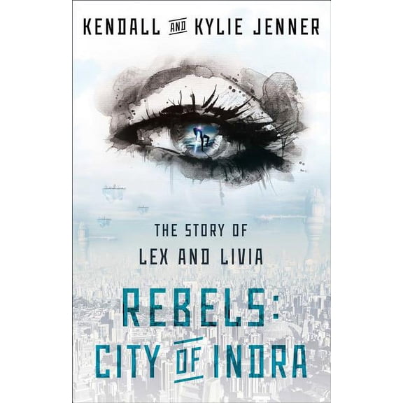 Story of Lex and Livia Rebels: City of Indra: The Story of Lex and Livia, Book 1, (Paperback)