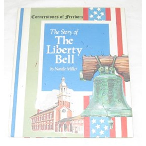 Pre-Owned The Story of the Liberty Bell (Hardcover) 0516446223 9780516446226