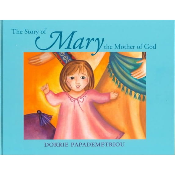 Story of Mary, the Mother of God