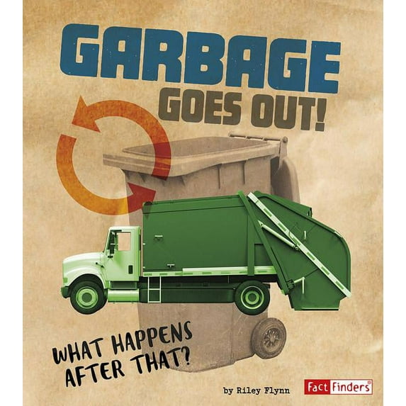 Story of Sanitation: Garbage Goes Out!: What Happens After That? (Hardcover)