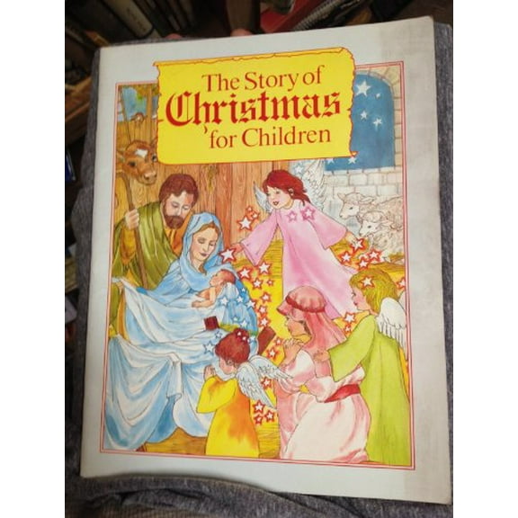 Pre-Owned The Story of Christmas for Children (Paperback) 0895424541 9780895424549